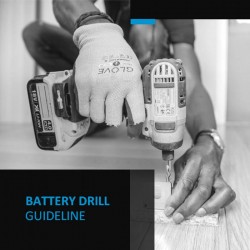 Battery Drill Guideline